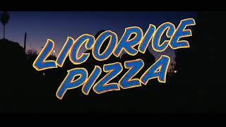 Licorice Pizza  Trailer Song [upl. by Sheeran584]