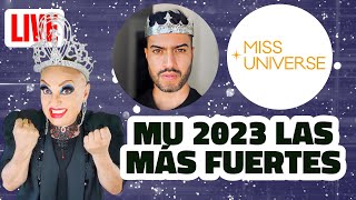 🔴 LIVE MU 2023 LAS MÁS FUERTES ANTES DE LA PRELIMINAR CON AITOR MARÍN missuniverse [upl. by Nylsor]