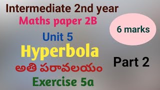 Hyperbola  exercise 5a  part 2  intermediate 2nd year maths paper 2B [upl. by Ahsonek]