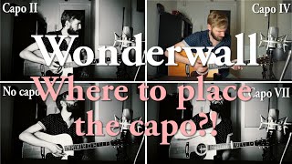 Wonderwall with a CAPO on 7  A brief lesson about the capo [upl. by Aihsatan]