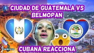 quot¡Desafiando Metrópolis Cubana Reacciona a Ciudad de Guatemala VS Belmopán Belice 🌆🤩quot [upl. by Deborah]