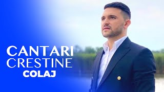 Muzică Creștină 2024 🙏 Cântări Creștine 🎼 Colaje de Muzică Creștină cantaricrestine [upl. by Ynnol]