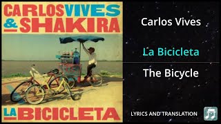 Carlos Vives  La Bicicleta Lyrics English Translation  ft Shakira  Dual Lyrics English [upl. by Nnylecyoj]