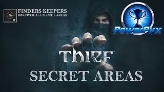 Thief  All Secret Area Locations Finders Keepers Trophy  Achievement Guide [upl. by Clardy]