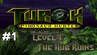 Lets Play Turok Dinosaur Hunter L1  Part 1 [upl. by Ennayd591]