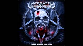 Lacerated And Carbonized  LAC [upl. by Esilanna]