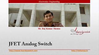 JFET Analog Switch  Hindi Urdu  Electronics Engineering by Raj Kumar Thenua [upl. by Daloris]