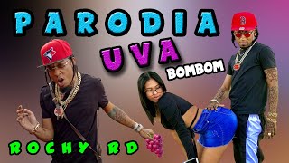 Rochy RD  UVA 🍇 BOMBOM  PARODIA  Cooperas Con Los Federicos [upl. by Yelserp]