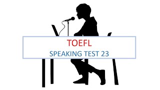 TOEFL Speaking practice test 23 with answers New version 2024 [upl. by Yelsiap]