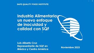 Industria Alimentaria Un nuevo enfoque de inocuidad y calidad con SQF [upl. by Matthews]