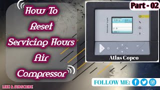 How To Reset Servicing Hours Air Compressor l Part02  Atlas Copco GA90VSD Elektronikon Graphic [upl. by Werner607]