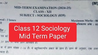 class 12 sociology paper 202425mid term paperhalf yearly class 12 papermorning shiftclass 12 [upl. by Joceline]