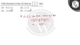 If the direction cosines of a line are 1c1c1c then [upl. by Terhune]