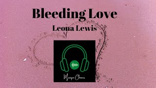 Leona LewisBleeding Love quotSped Upquot [upl. by Hairabez102]