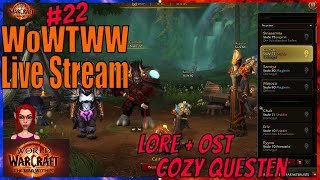 WoW The War Within Tage 22 Teil 22 Cozy durch die Lore mit OST Quest lesen und verlesen [upl. by Allianora]