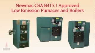 Newmac Furnaces CSA b4151 Approved Low Emission Furnaces [upl. by Renat]