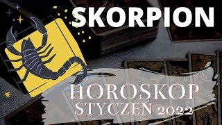 Horoskop STYCZEŃ 2022  SKORPION [upl. by Alleunam426]