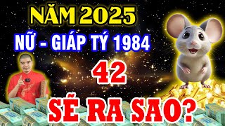 Tử Vi 2025 Tuổi Giáp Tý 1984 Nữ Mạng 42 Tuổi Sẽ Ra Sao May Mắn Giàu Có Hay Vận Hạn Thế Nào [upl. by Aennyl978]