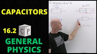 162 Capacitors  General Physics [upl. by Irek]