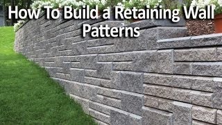 How to Build a Retaining Wall  Pattern Walls [upl. by Nwahsiek450]