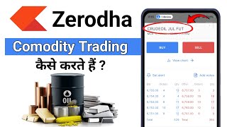 Zerodha kite comodity Trading kaise kare  How to trade comodity in zerodha  Comodity trading Live [upl. by Fitz866]