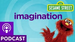 Sesame Street Imagination Word of the Day Podcast [upl. by Enyr]