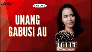 Tetty Manurung  Unang Gabusi Au Video Lirik [upl. by Kara]