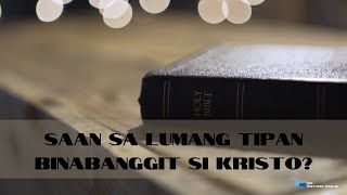 Saan sa Lumang Tipan binabanggit si Kristo [upl. by Akiehs]