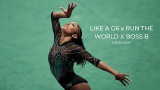 Like A G6 x Run The World x Boss B Mashup  Gymnastics Floor Music [upl. by Gesner]