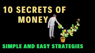 Ten simple and easy Secrets of money most people dont use the fundamental of wealth building [upl. by Annovoj]