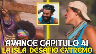 AVANCE LA ISLA DESAFIO EXTREMO CAPITULO 41😲¡SE INTENSIFICAN LAS TRAICIONES EN LOS DOS EQUIPOS🔥 [upl. by Maidel60]