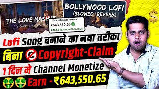 New Trick🔥How To Make Lofi Song Without Copyright  🤑 Earn ₹643550 पर month  No Voice No Face [upl. by Kellene]