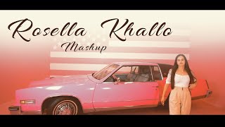 Rosella Khallo Mashup 2022 by Derwish Pel [upl. by Bast]