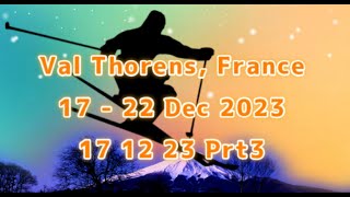 Val Thorens 17 12 23 Prt3 [upl. by Vine]