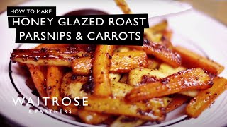 How To Make HoneyGlazed Roast Parsnips And Carrots  Waitrose [upl. by Sato312]