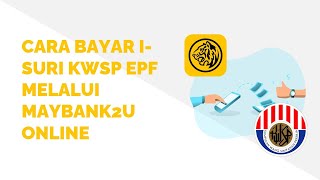 Cara Bayar i Suri KWSP EPF Melalui Maybank2u Online [upl. by Enrichetta]