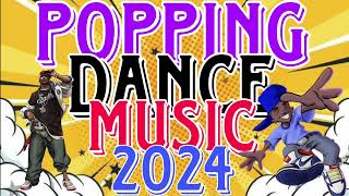 Popping Mix 2  iambrayanx  Popping Music  Popping Dance  Dance Battle  DJ spark collection [upl. by Haleelahk]