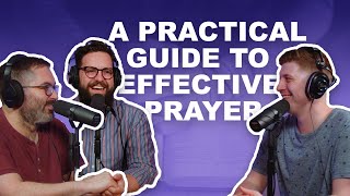 Ep 9  A Practical Guide For Effective Prayer [upl. by Atneciv690]