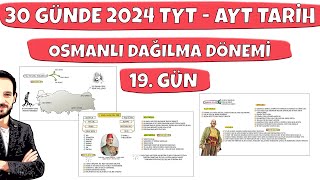 30 GÜNDE YKS TARİH KAMPI TYT AYT 19 GÜN OSMANLI DAĞILMA DÖNEMİ 1 [upl. by Pasol]