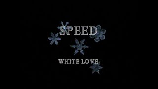 SPEED  White Love Music Video [upl. by Berlin370]