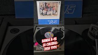 Banda R15  La Culebra banda quebradita vinylcommunity vinyloftheday nostalgia musica vinyl [upl. by Ecikram668]