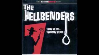 The Hellbenders  Today We Kill Tomorrow We Die [upl. by Lenrow]