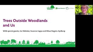 Trees Outside Woodlands and Us Webinar [upl. by Rabin697]