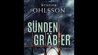 Hörbuch  SÜNDEN GRÄBER  kristina OHLSSON [upl. by Sonstrom]