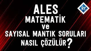 ALES Matematik ve Sayısal Mantık Soruları Nasıl Çözülür [upl. by Palila623]