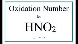 how to find the oxidaton number HNO2 Nitrous acid [upl. by Lisha]