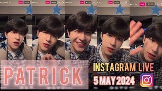 5 MAY 2024  Patrick 尹浩宇 แพทริค Instagram live  into1patrick  แพทริคณัฐวรรธ์ PatrickFinkler [upl. by Daphna500]