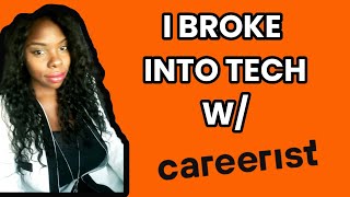 I Broke Into Tech  With Careerist [upl. by Hamfurd14]