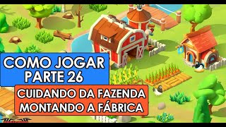 Jogando GoodVille  CUIDANDO DA FAZENDA E MONTANDO A FÁBRICA  Parte 26 [upl. by Bonni]