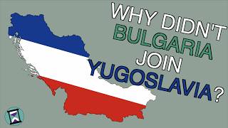 Why didnt Bulgaria ever join Yugoslavia Short Animated Documentary [upl. by Il172]